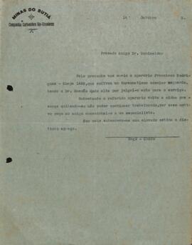 Carta ao Dr. Schneider informando que o operário Francisco Rodrigues, com traumatismo ocular, será encaminhando a um especialista por ainda queixar-se de dores.