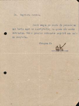 Informe ao Dr. Baptista pereira sobre a chegada gratuita de um resto de percevejos que estavam no escritório.